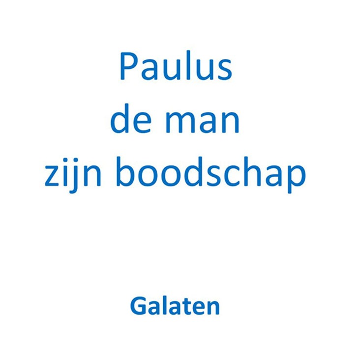 Paulus de man zijn boodschap